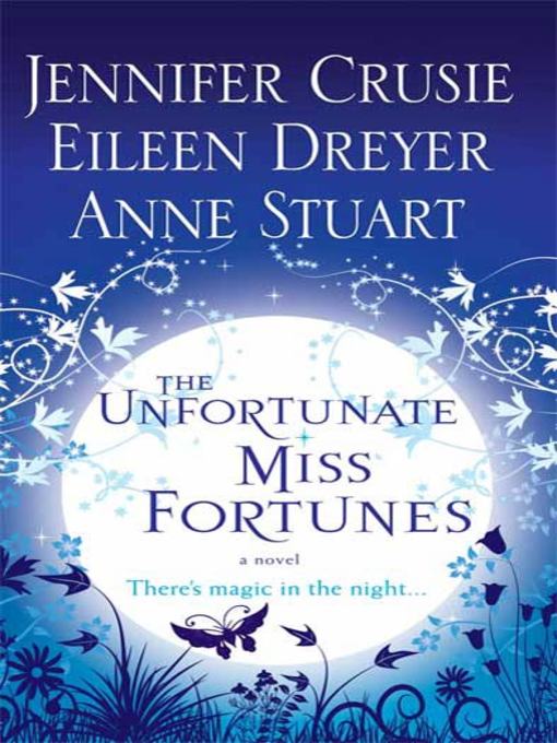 Title details for The Unfortunate Miss Fortunes by Jennifer Crusie - Available